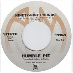 Humble Pie Ninety-Nine Pounds USED VINYL 7INCH 45 RPM SINGLE