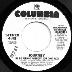 Journey I'll Be Alright Without You (Hot Mix) USED VINYL 7INCH 45 RPM PROMO