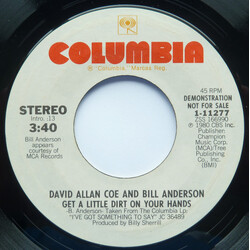 David Allan Coe / Bill Anderson (2) Get A Little Dirt On Your Hands USED VINYL 7INCH 45 RPM PROMO STEREO