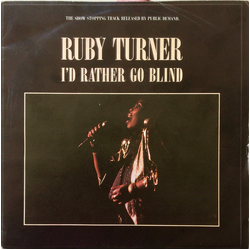 Ruby Turner I'd Rather Go Blind Vinyl 7" USED