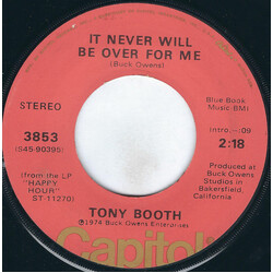 Tony Booth It Never Will Be Over For Me USED VINYL 7INCH 45 RPM
