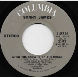 Sonny James When The Snow Is On The Roses USED VINYL 7INCH SINGLE STEREO 45 RPM