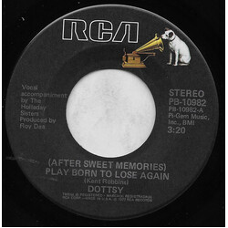 Dottsy (After Sweet Memories) Play Born To Lose Again USED VINYL 7INCH 45 RPM