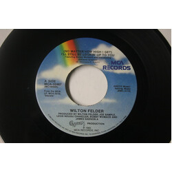 Wilton Felder (No Matter How High I Get) I'll Still Be Looking Up To You USED VINYL 7INCH SINGLE 45 RPM