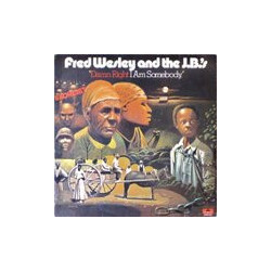 Fred Wesley & The JB's Damn Right I Am Somebody Vinyl LP USED