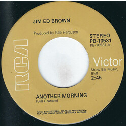 Jim Ed Brown Another Morning USED VINYL 7INCH 45 RPM SINGLE STEREO