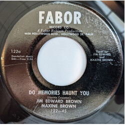 Jim Ed Brown / Maxine Brown (2) Do Memories Haunt You USED VINYL 7INCH 45 RPM SINGLE