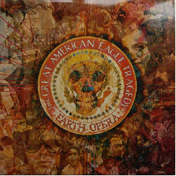 Earth Opera The Great American Eagle Tragedy Vinyl LP USED