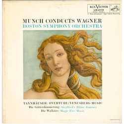 Richard Wagner / Charles Munch / Boston Symphony Orchestra Munch Conducts Wagner (Tannhäuser: Overture/Venusberg Music / Die Götterdämmerung: Siegfrie