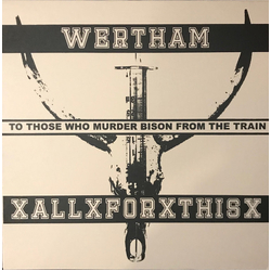 Wertham / xALLxFORxTHISx To Those Who Murder Bison From The Train Vinyl LP USED