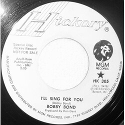 Bobby Bond I'll Sing For You USED VINYL 7INCH 45 RPM PROMO