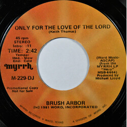 Brush Arbor Only For The Love Of The Lord USED VINYL 7INCH 45 RPM SINGLE PROMO STEREO