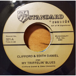 Clifford & Edith Daniel My Triffelin' Blues USED VINYL 7INCH 45 RPM