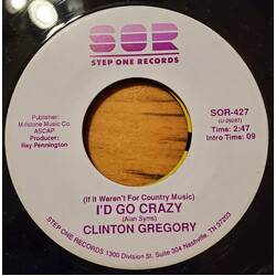 Clinton Gregory (If It Weren't For Country Music) I'd Go Crazy USED VINYL 7INCH 45 RPM