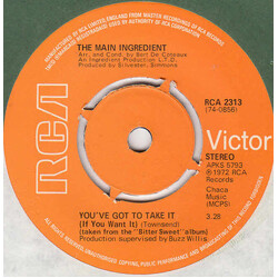 The Main Ingredient You've Got To Take It (If You Want It) USED VINYL 7INCH 45 RPM SINGLE