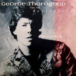George Thorogood & The Destroyers Maverick Vinyl LP USED