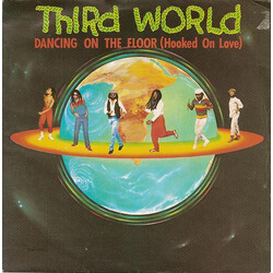 Third World Dancing On The Floor (Hooked On Love) VINYL 7" USED