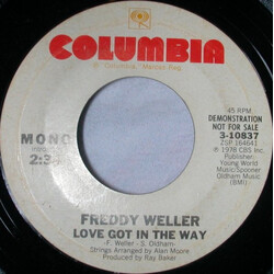 Freddy Weller Love Got In The Way USED VINYL 7INCH 45 RPM PROMO STYRENE STEREO MONO