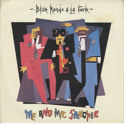 Blue Rondo À La Turk Me And Mr. Sanchez VINYL 7" USED
