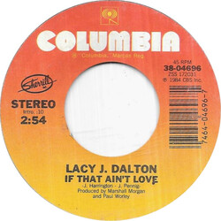 Lacy J. Dalton If That Ain't Love / Too Many Miles USED VINYL 7INCH 45 RPM SINGLE STYRENE