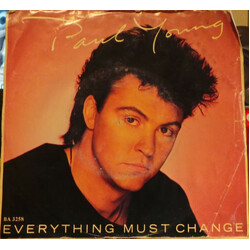 Paul Young Everything Must Change USED VINYL 7INCH 45 RPM SINGLE