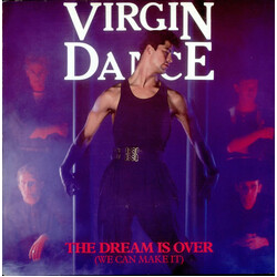 Virgin Dance The Dream Is Over (We Can Make It) USED VINYL 7INCH 45 RPM