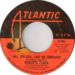 Roberta Flack Will You Still Love Me Tomorrow / Go Up Moses USED VINYL 7INCH SINGLE 45 RPM