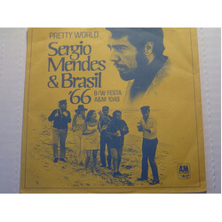 Sérgio Mendes & Brasil '66 Pretty World / Festa USED VINYL 7INCH 45 RPM SINGLE STYRENE