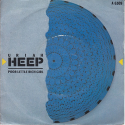 Uriah Heep Poor Little Rich Girl Vinyl 7" USED