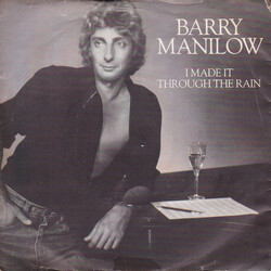 Barry Manilow I Made It Through The Rain USED VINYL 7INCH SINGLE