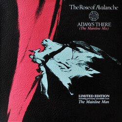 The Rose Of Avalanche Always There (The Mainline Mix) USED VINYL 12INCH 45 RPM SINGLE LIMITED EDITION STEREO