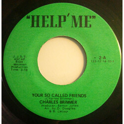 Charles Brimmer Your So Called Friends / Afflicted USED VINYL 7INCH 45 RPM