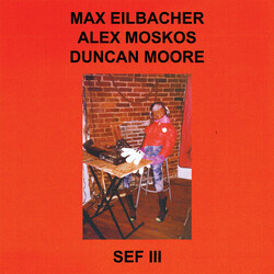 Max Eilbacher / Alex Moskos / Duncan Moore (3) SEF III Vinyl LP USED