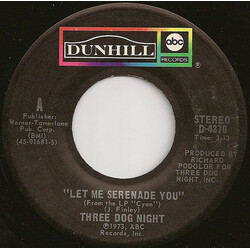 Three Dog Night Let Me Serenade You USED VINYL 7INCH 45 RPM