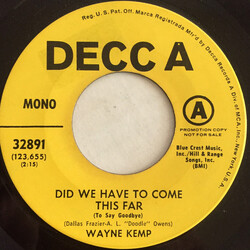 Wayne Kemp Did We Have To Come This Far (To Say Goodbye) USED VINYL 7INCH 45 RPM SINGLE PROMO
