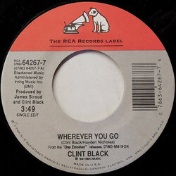 Clint Black Wherever You Go USED VINYL 7INCH 45 RPM SINGLE