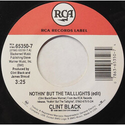 Clint Black Nothin' But The Taillights USED VINYL 7INCH SINGLE