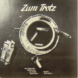 Klaus Wagenleiter / Matthias Buck / Jan Jankeje / Werner Braun (2) / Biréli Lagrène Zum Trotz Vinyl LP USED