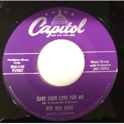 Pee Wee Hunt And His Orchestra Save Your Love For Me USED VINYL 7INCH 45 RPM SINGLE