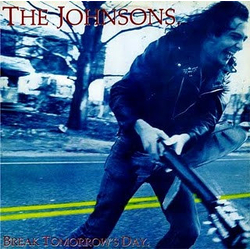 The Johnsons (3) Break Tomorrow's Day Vinyl LP USED