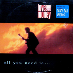 Love And Money All You Need Is... Vinyl LP USED