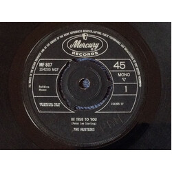 The Hustlers (6) Be True To You USED VINYL 7INCH 45 RPM SINGLE MONO