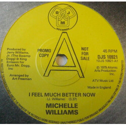 Michelle Williams (2) I Feel Much Better Now / Now USED VINYL 7INCH 45 RPM SINGLE PROMO