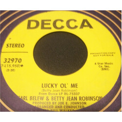 Carl Belew / Betty Jean Robinson Lucky Ol' Me USED VINYL 7INCH 45 RPM PROMO