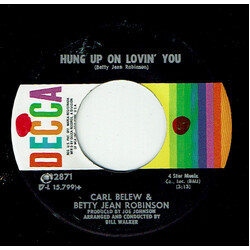 Carl Belew / Betty Jean Robinson Hung Up On Lovin' You / Living Under Pressure USED VINYL 7INCH SINGLE