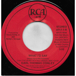Earl Thomas Conley What I'd Say USED VINYL 7INCH 45 RPM SINGLE STEREO