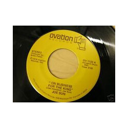 Joe Sun On Business For The King USED VINYL 7INCH 45 RPM SINGLE