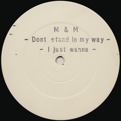M&M Dont Stand In My Way / I Just Wanna VINYL 12" USED