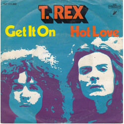 T. Rex Get It On / Hot Love USED VINYL 7INCH 45 RPM SINGLE REISSUE