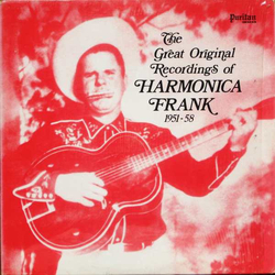Harmonica Frank Floyd The Great Original Recordings Of Harmonica Frank (1951-58) Vinyl LP USED